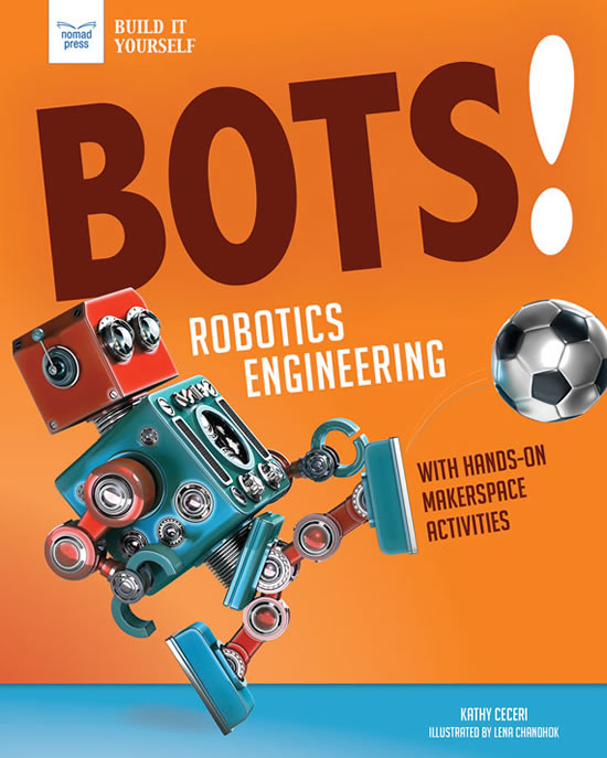 Bots Robotics Engineering with Hands-On Makerspace Activities