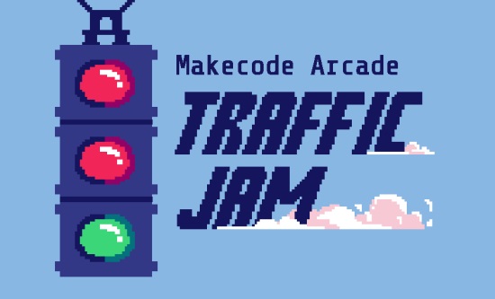 MakeCode Arcade Traffic Jam