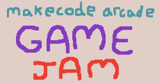 MakeCode Arcade Game Jam
